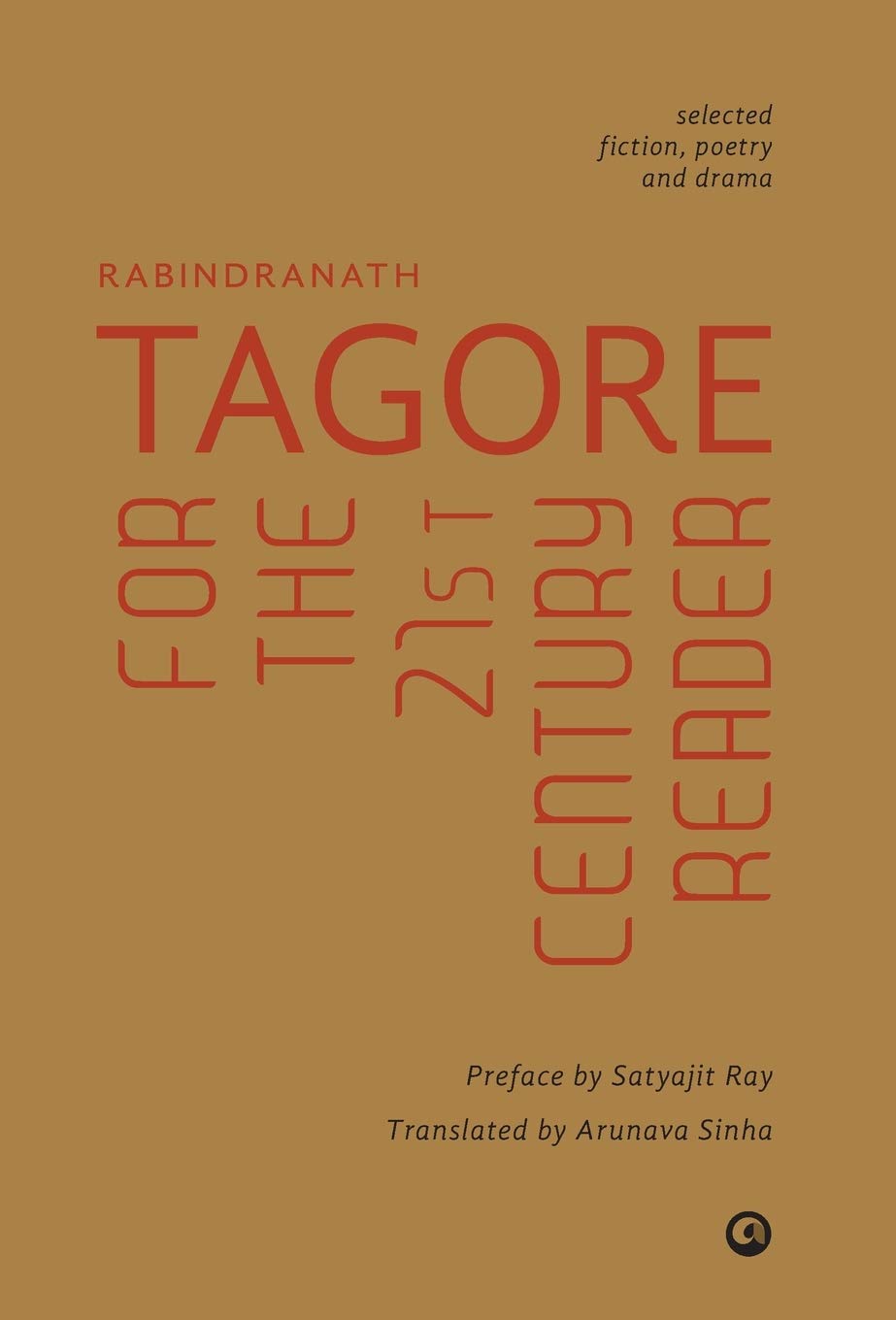 TAGORE FOR THE 21ST CENTURY READER