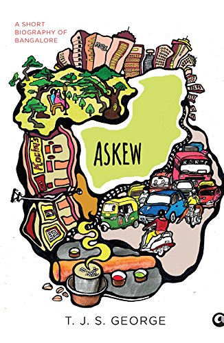 Askew: A Short Biography of Bangalore