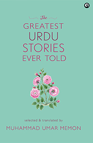 The Greatest Urdu Stories Ever Told