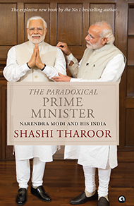 The Paradoxical Prime Minister: Narendra Modi and His India