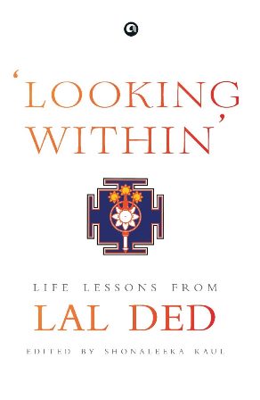 ‘Looking Within’: Life Lessons from Lal Ded
