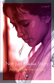 Not Just Another Story: A Novel