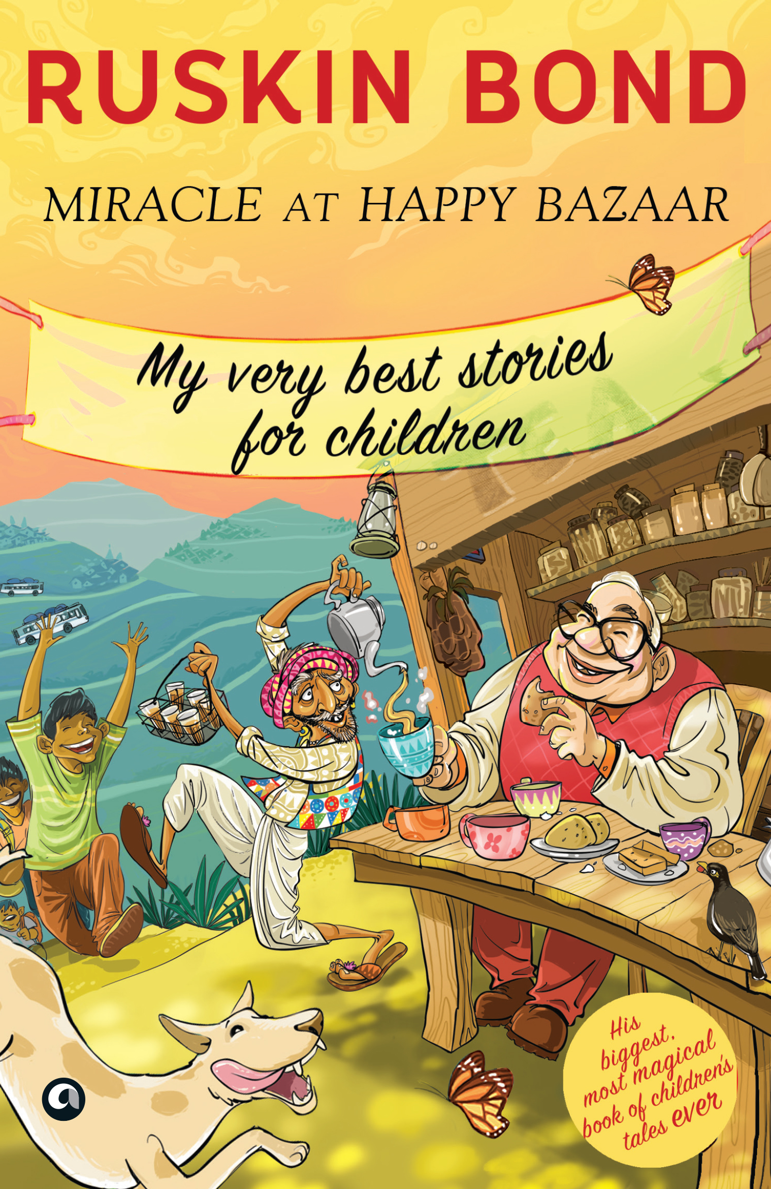 Miracle at Happy Bazaar: My Very Best Stories for Children