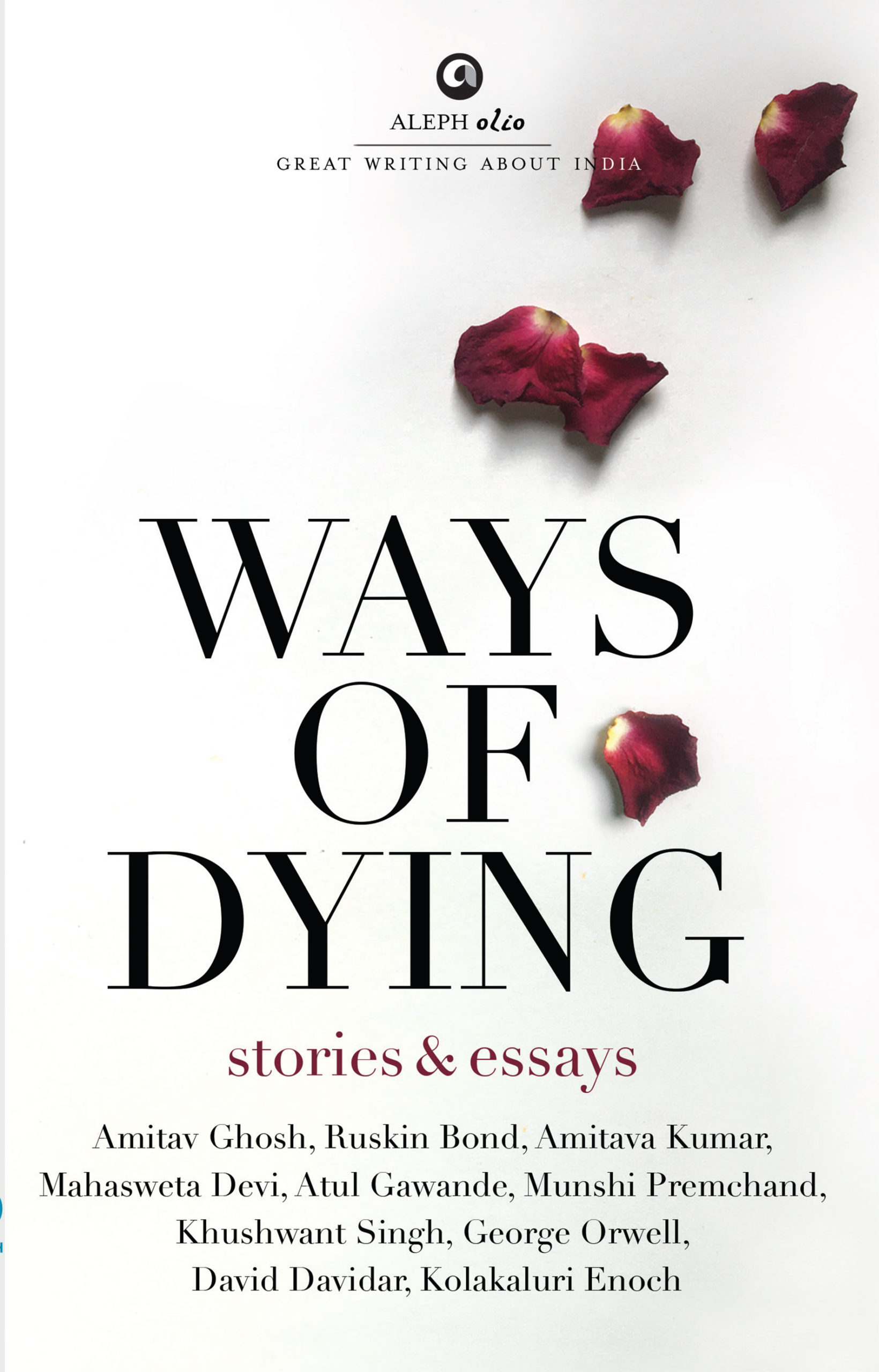 WAYS OF DYING: Stories and Essays