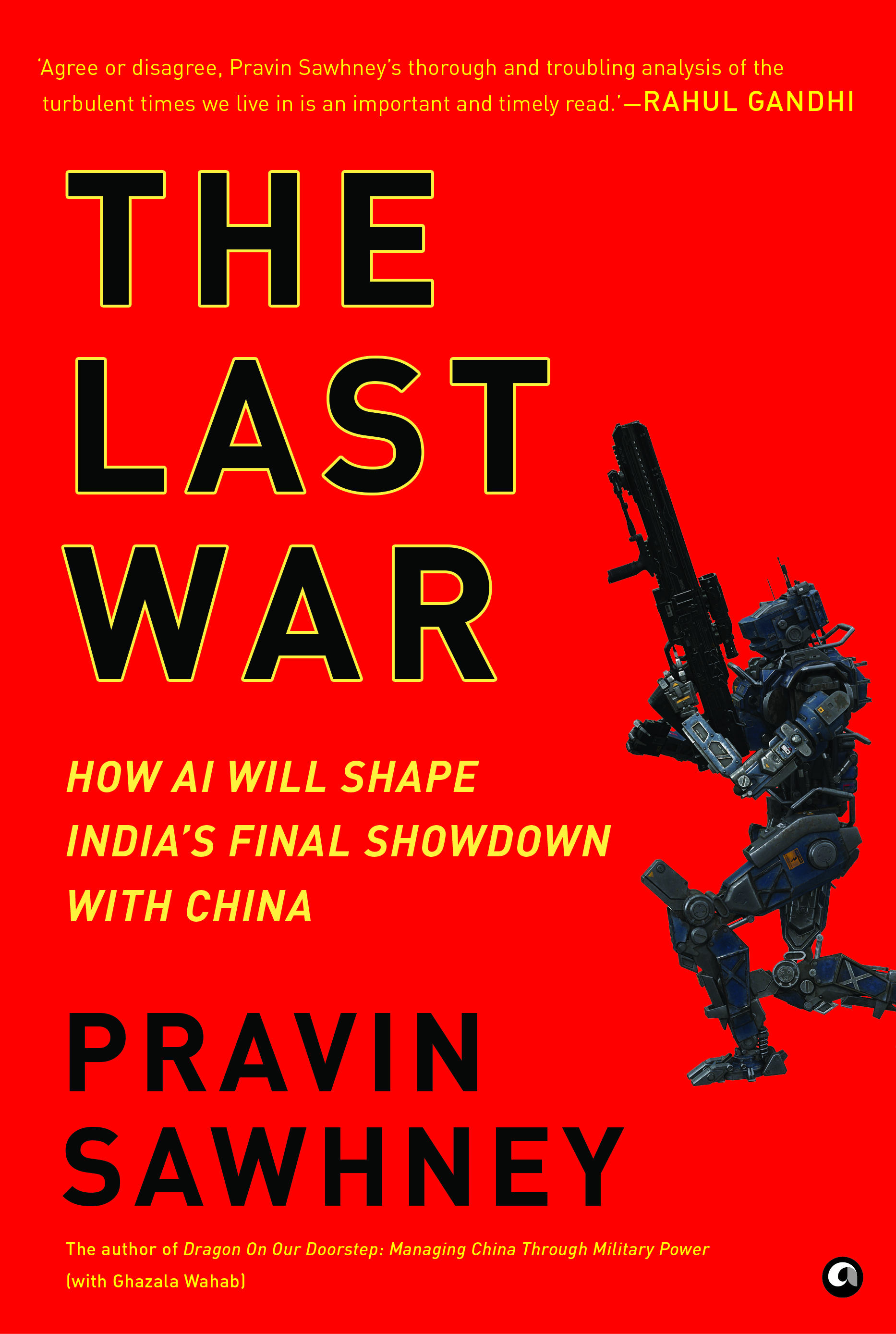 The Last War: How AI Will Shape India’s Final Showdown With China