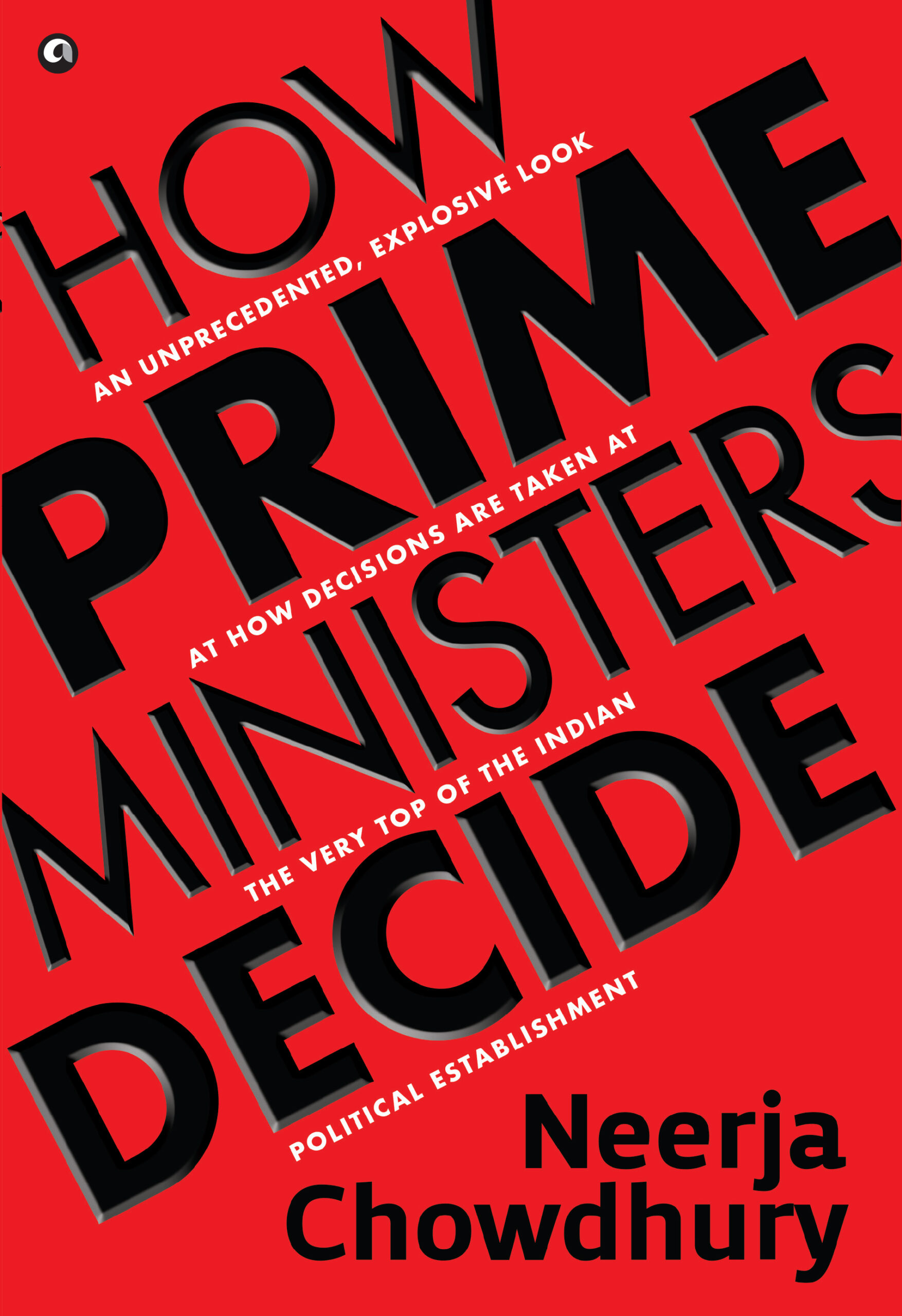 How Prime Ministers Decide