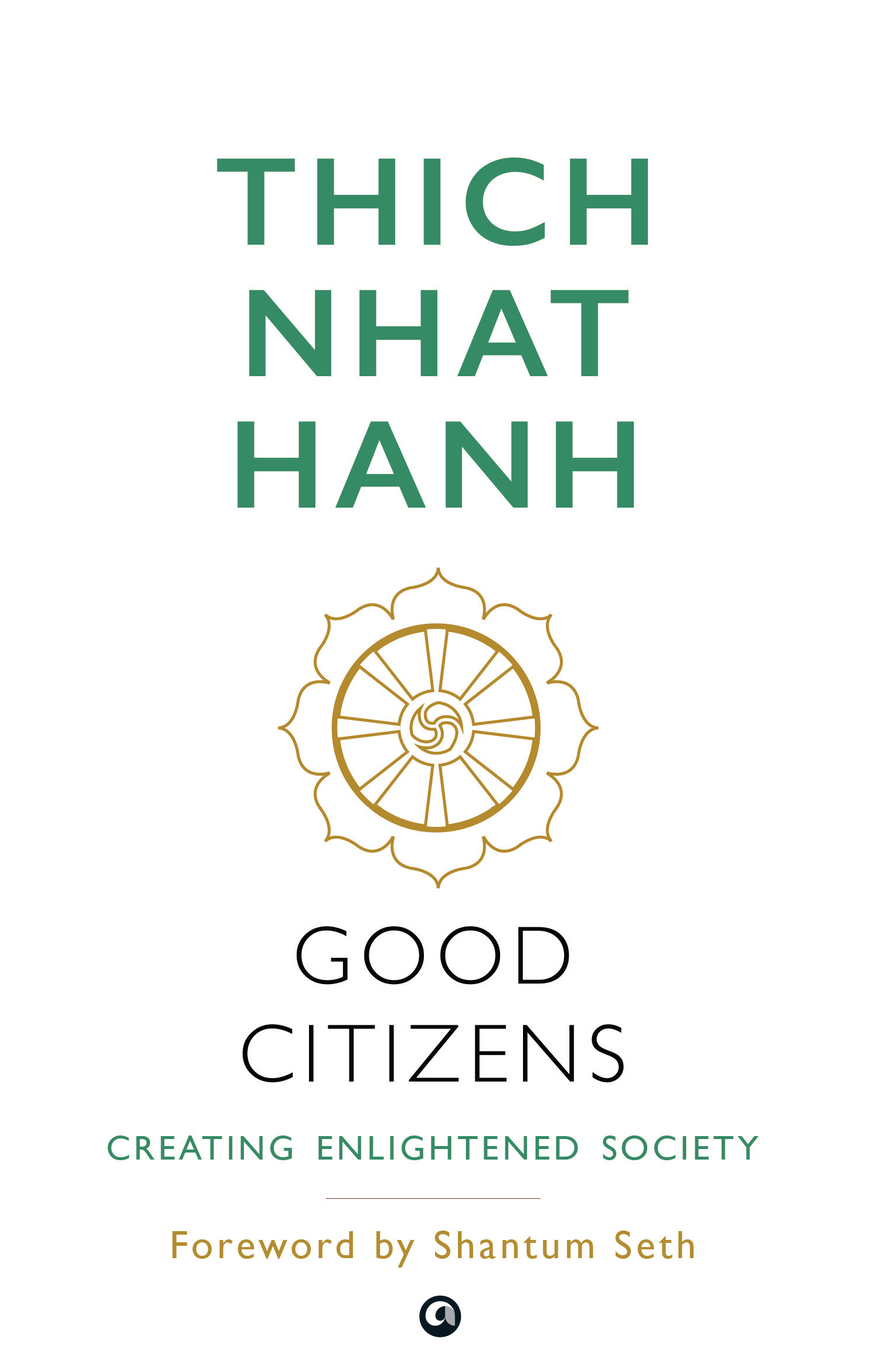 Good Citizens: Creating Enlightened Society