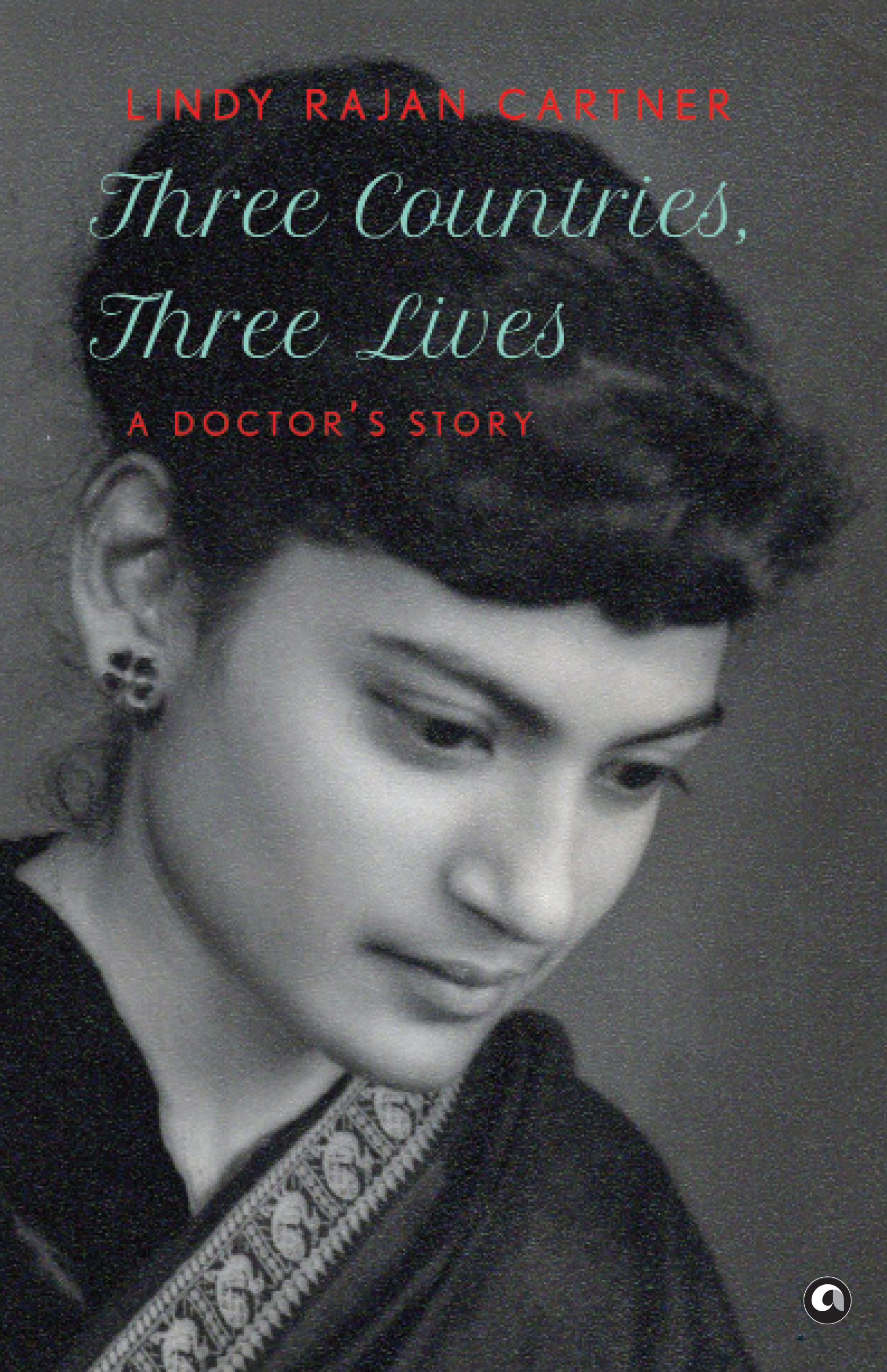 Three Countries, Three Lives: A Doctor’s Story