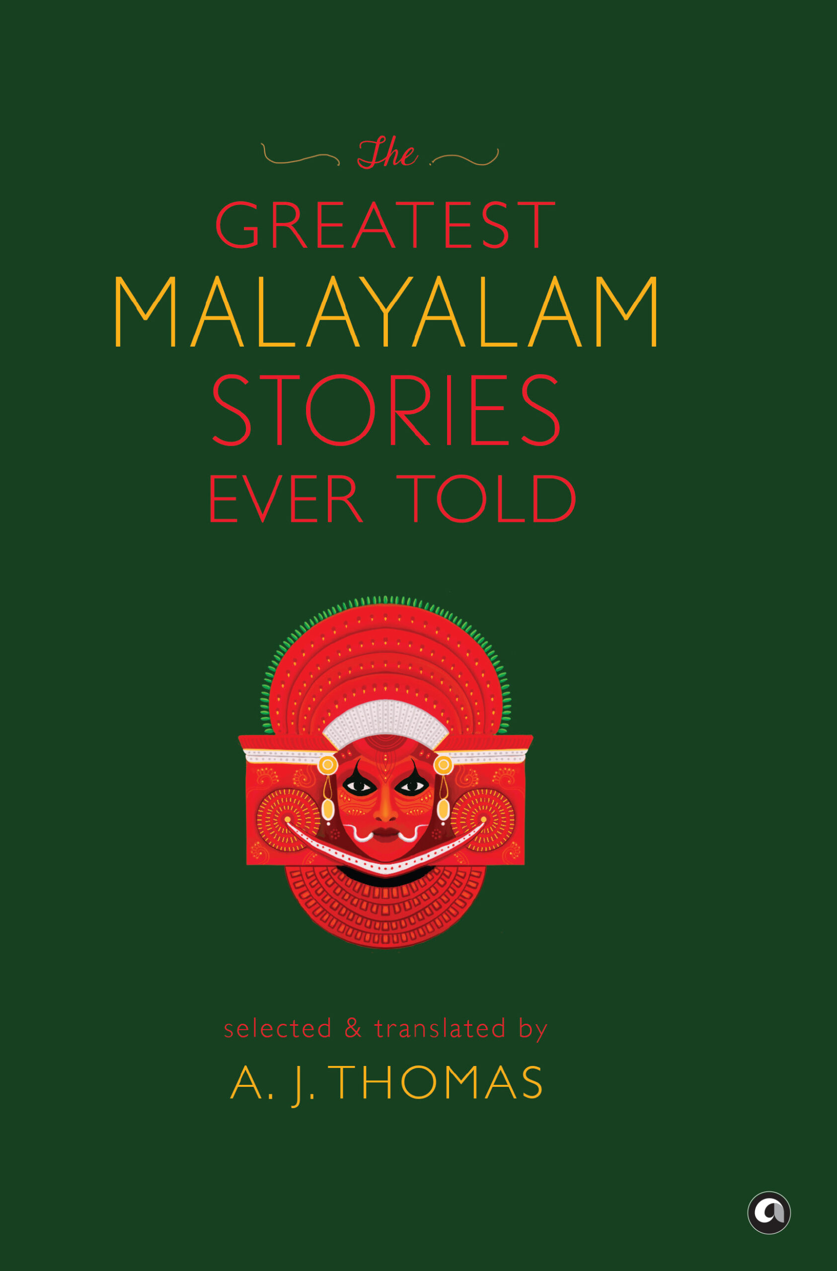 The Greatest Malayalam Stories Ever Told