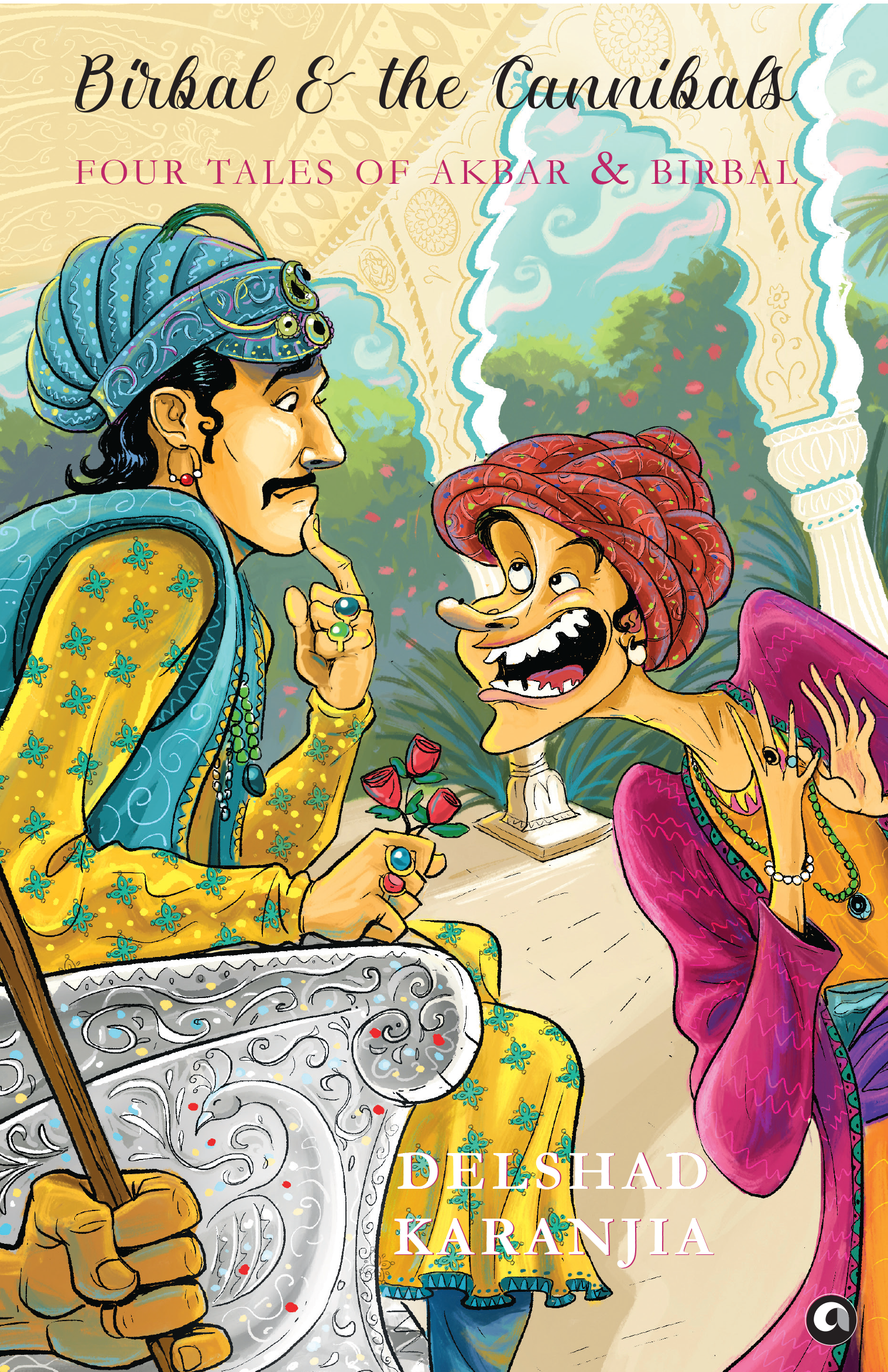 Birbal and the Cannibals: Four Tales of Akbar and Birbal
