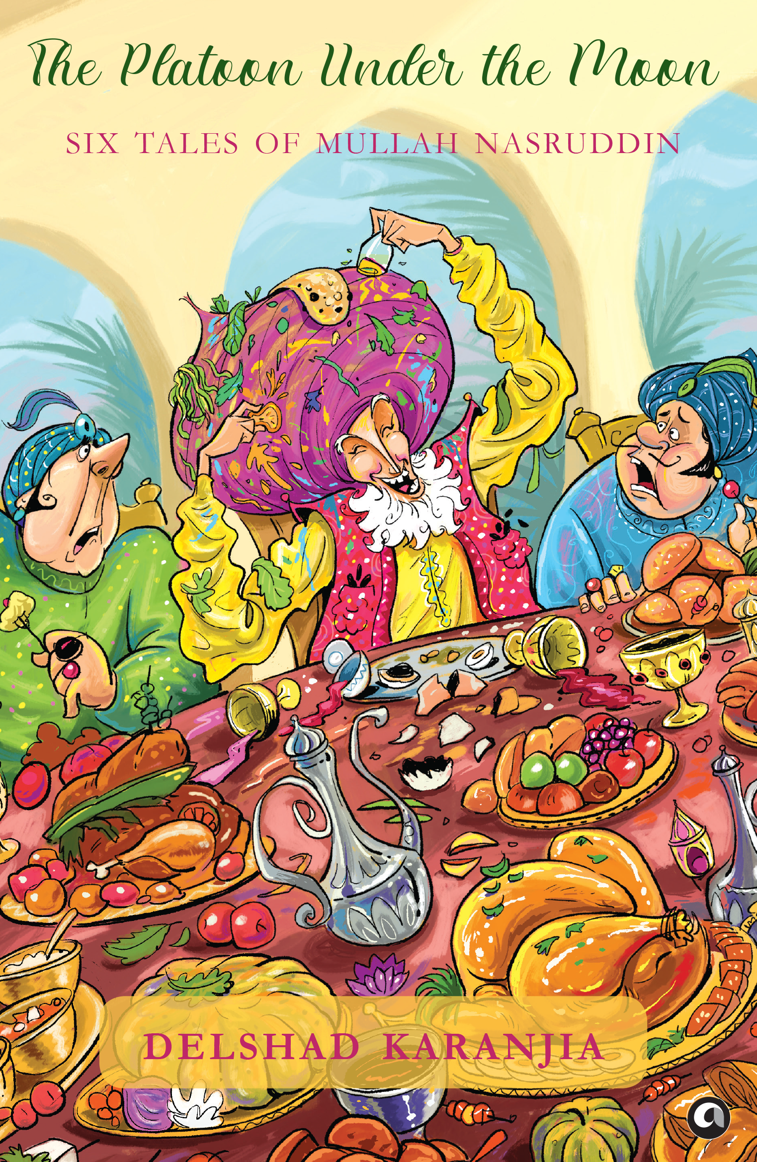 The Platoon Under the Moon: Six Tales of Mullah Nasruddin