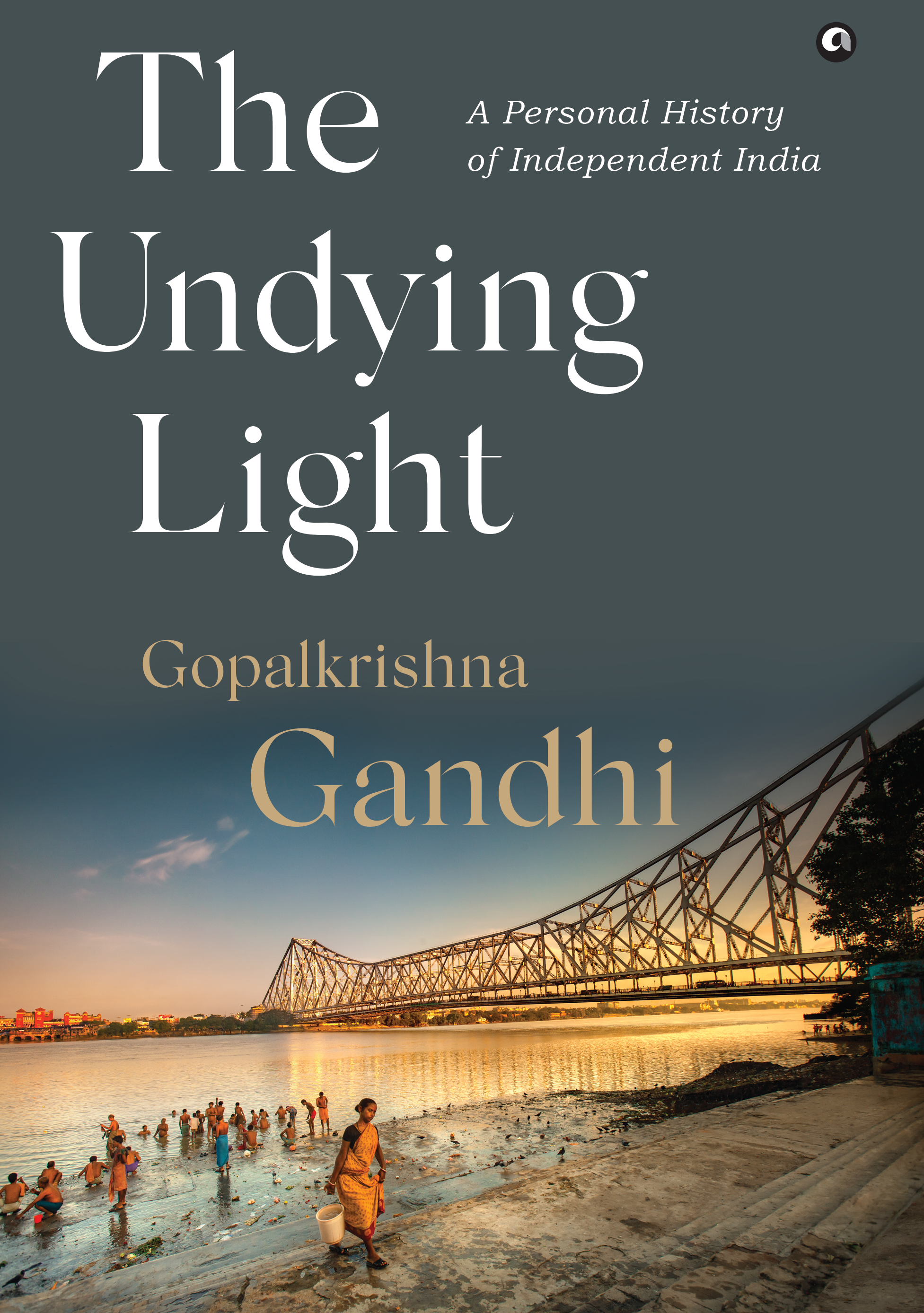 The Undying Light: A Personal History of Independent India