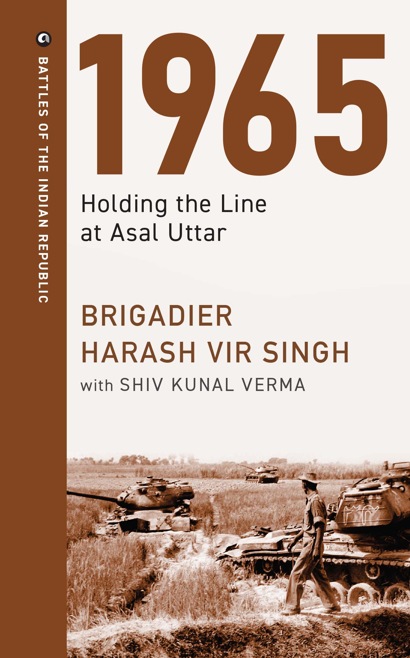 1965: Holding the Line at Asal Uttar